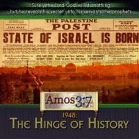 1948,Hinge,History,Israel,born,world,events,prophecy,