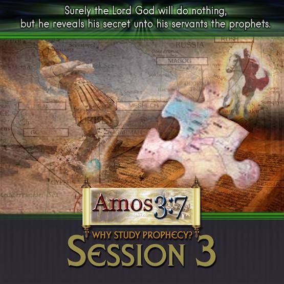 Why Study Prophecy Session 03