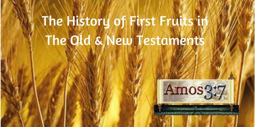 Jesus our first fruits,history,first fruits,Haman,Easter,holy days,