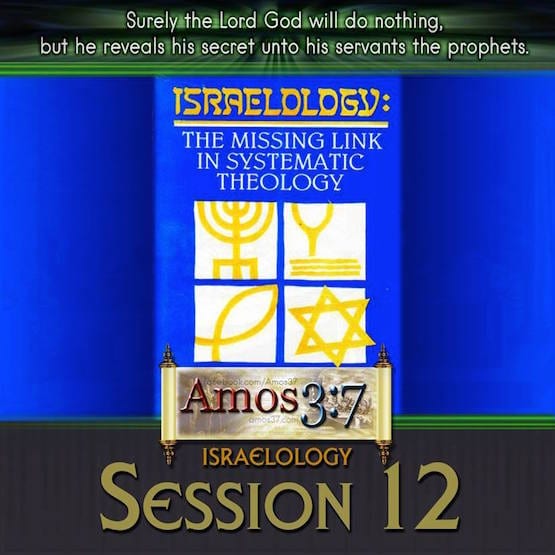 Israelology Session 12