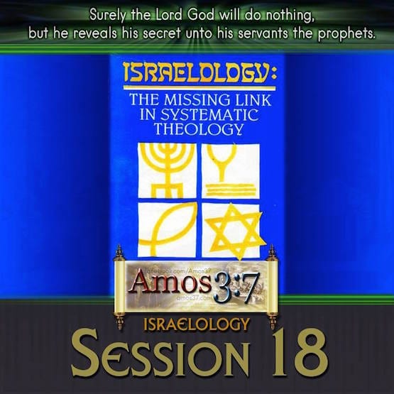 Israelology Session 18
