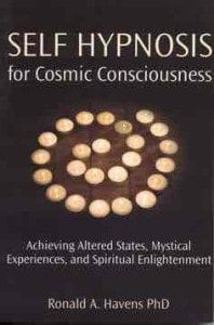 Self Hypnosis for Cosmic Consciousness Occult Methods For Altered States