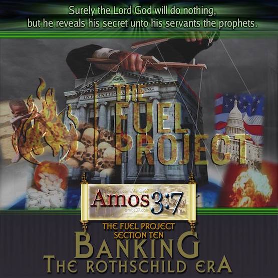 The FUEL Project- Section 10 Banking: The Rothschild Era