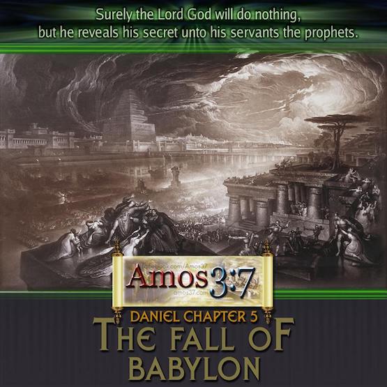 Daniel Chapter 5 The Fall of Babylon