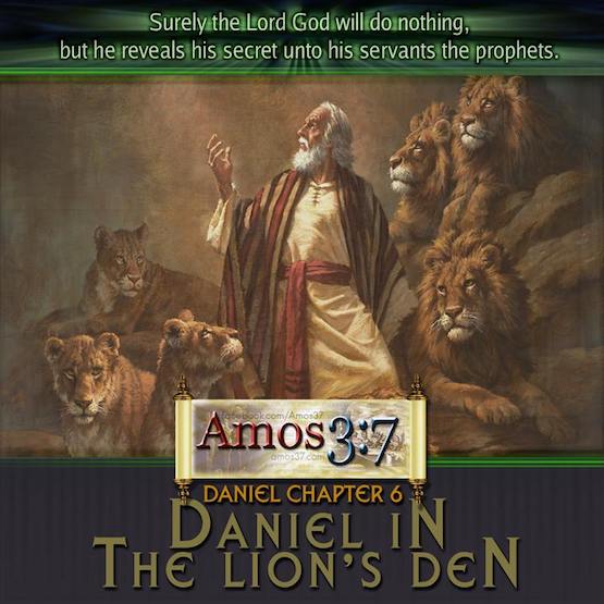 Daniel Chapter 6 Daniel in the Lion’s Den