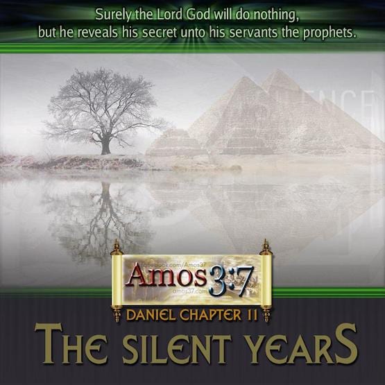 Daniel Chapter 11 The Silent Years