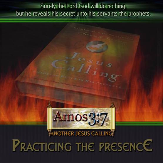 Another Jesus Calling Practicing The Presence