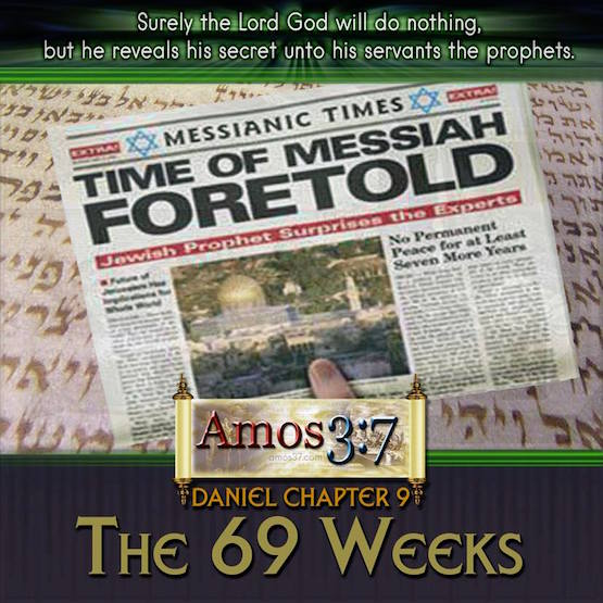 Daniel 9, 69 weeks, 70 weeks, messiah,