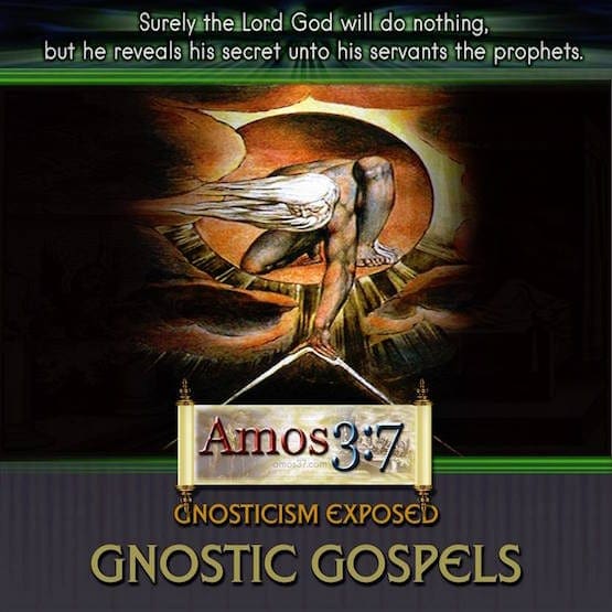 gnosticism, exposed, explained, examples, gnostic, error,