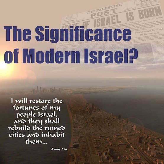 Restoration of Israel-The Sign?