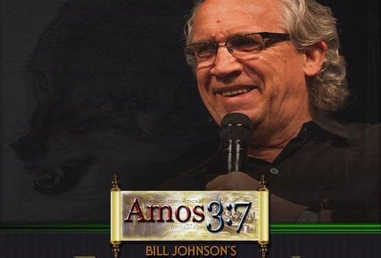 Bill Johnson’s False Gospel