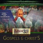 Cult Counterfeits, Gospels & Christ’s