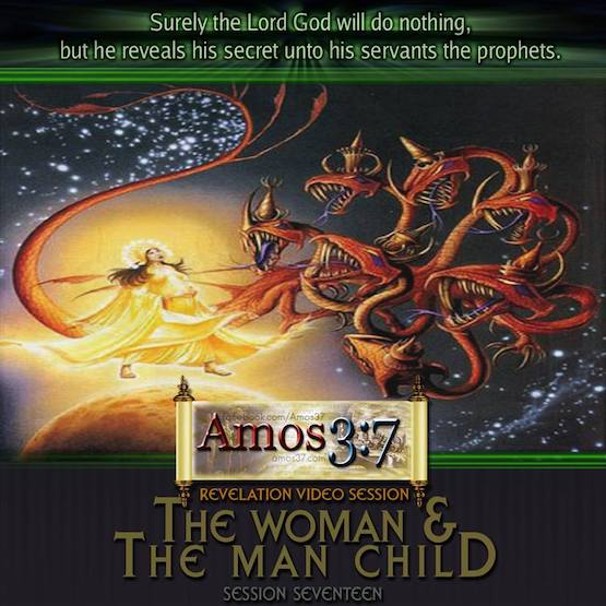 Revelation Session 17 The Woman & The Man Child