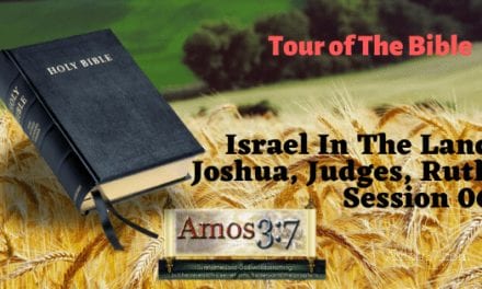 BIble Study Israel In The Land Joshua, Judges, Ruth