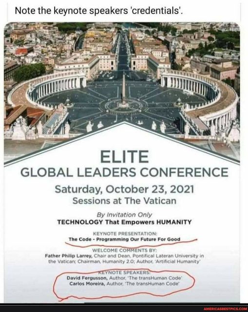 Take a look at this Elite Global Leaders Conference at Vatican on Transhuman Code