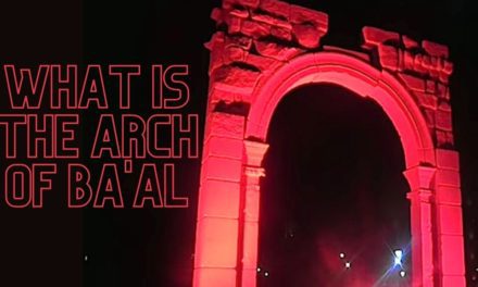 The Arch of Baal Syria and The Global Agenda