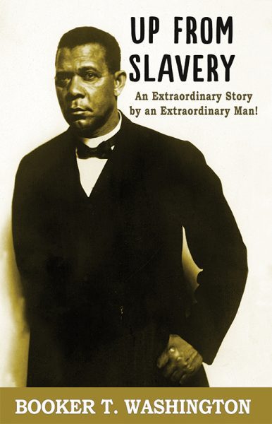 Lighthouse Trails Announces New Release: Up From Slavery: An Extraordinary Story by an Extraordinary Man