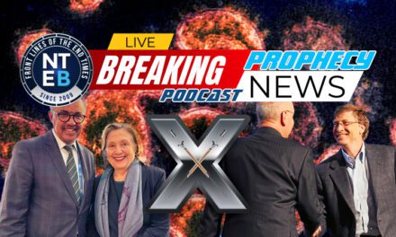NTEB PROPHECY NEWS PODCAST: Everything You Need To Know About The Disease X Mandate And The People Who Are Bringing It To Us