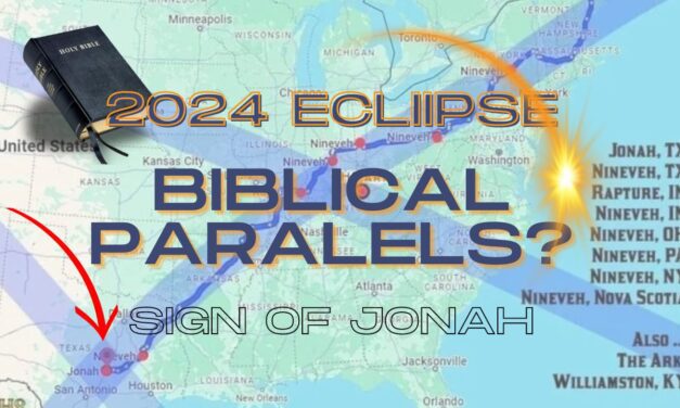 Details on The 2024 American Eclipse & The Bible Reviewed & The Sign of Jonah?